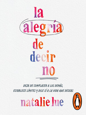 cover image of La alegría de decir no